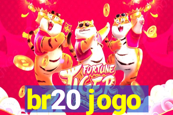 br20 jogo